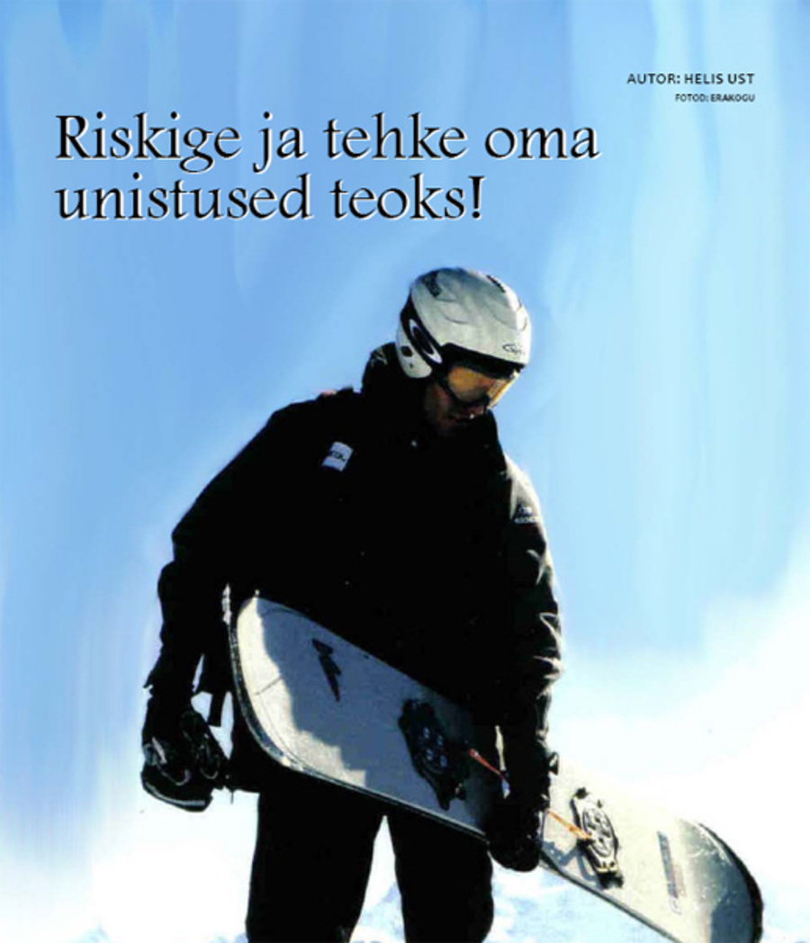 Riskige ja tehke oma unistused teoks! (20.10.2009)